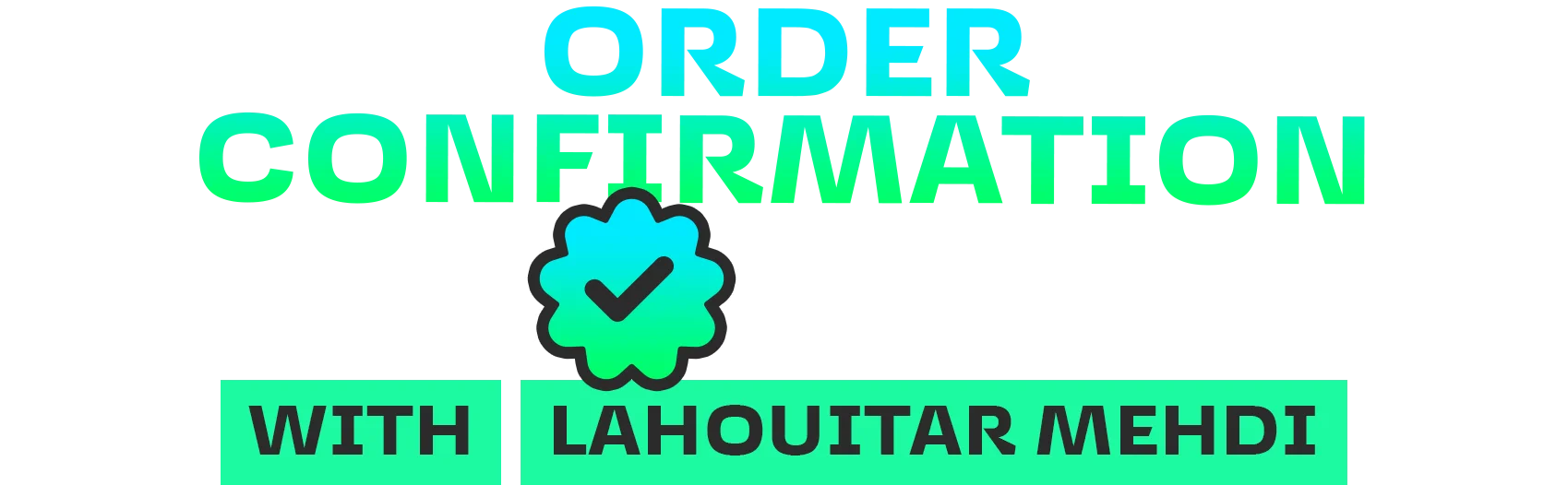 Worx - ORDER CONFIRMATION IN E-COMMERCE